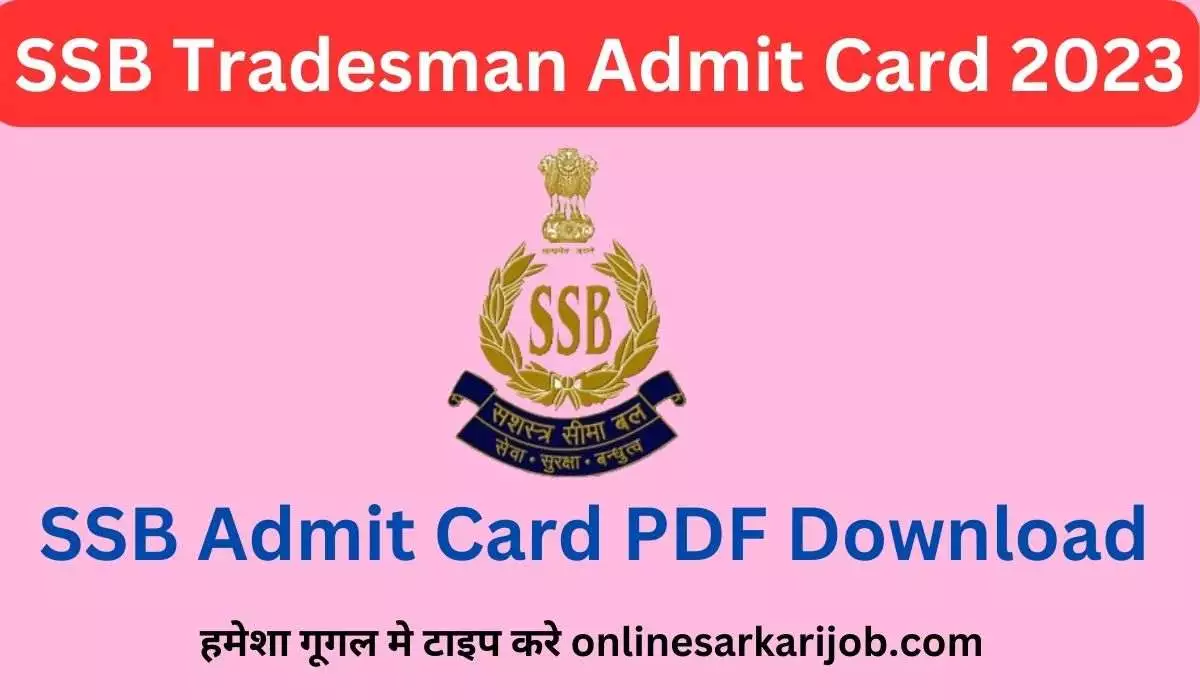 SSB Tradesman Physical Admit Card