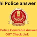 Delhi Police Constable Answer Key 2023