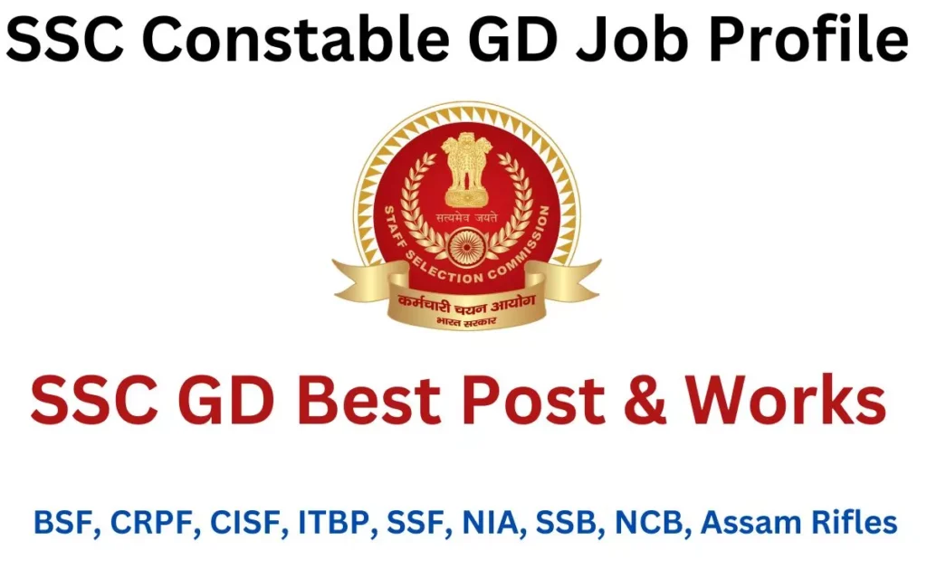 SSC GD Best Post Job Profile
