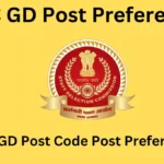SSC GD Post Preference Post Code