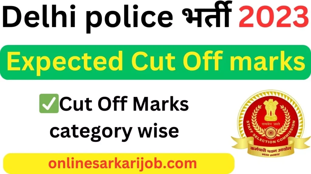 Delhi Police Exam Cut Off Marks 2023