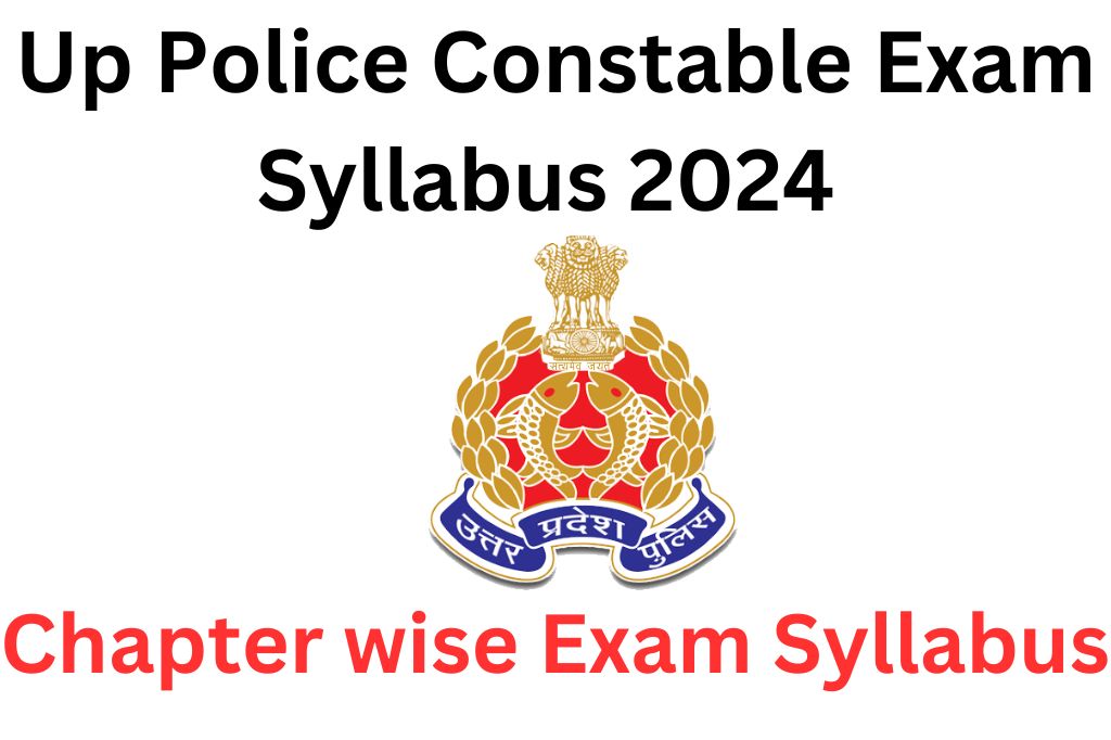 Up Police Constable Exam Syllabus 2024