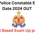 Up Police Constable Exam Date 2024