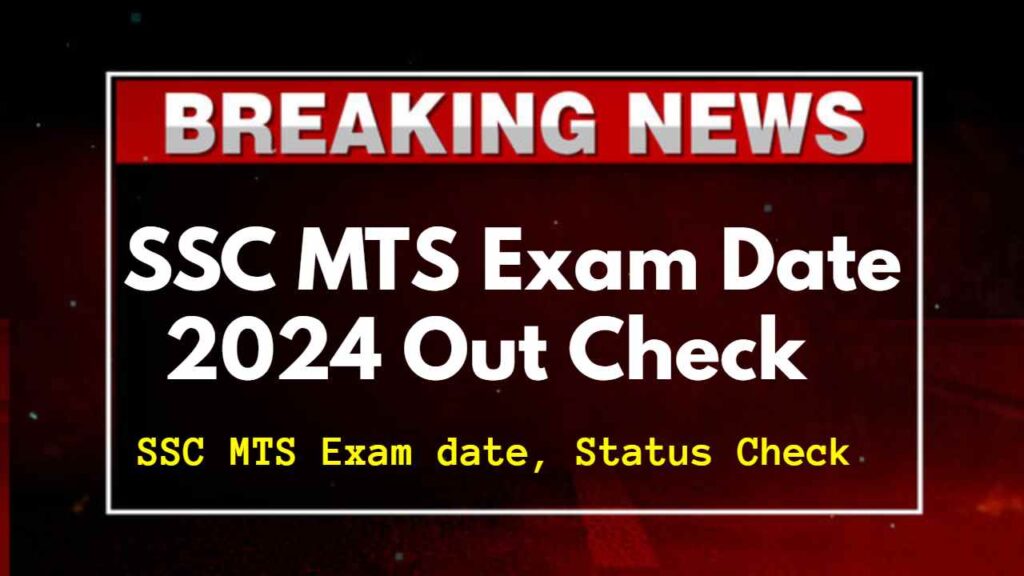 SSC MTS Exam date 2024