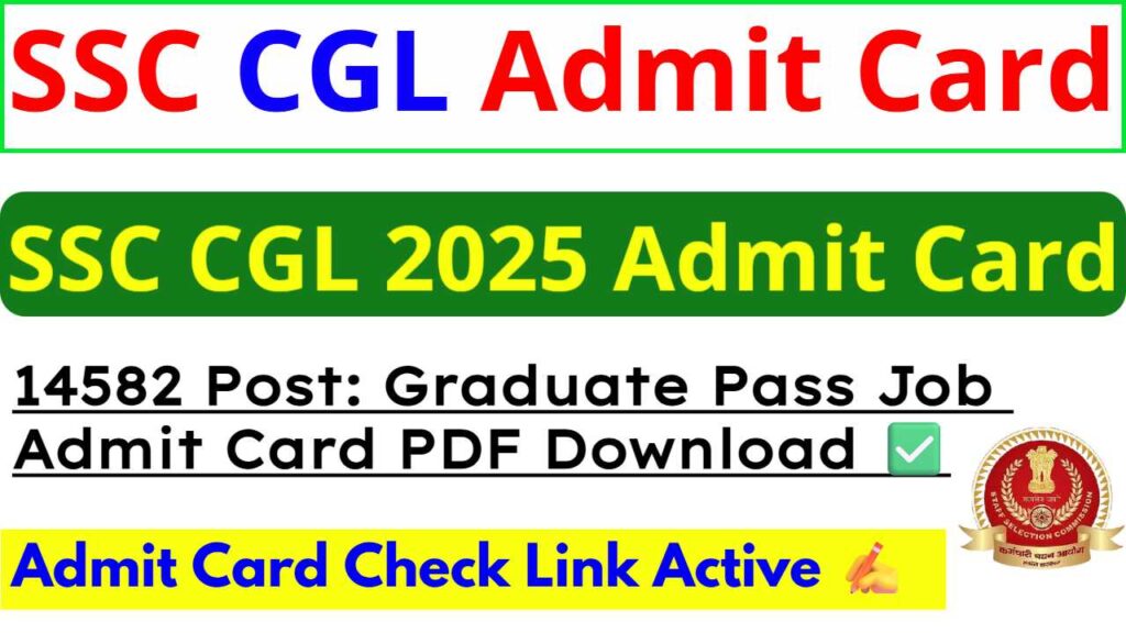 SSC CGL Admit Card 2025 Download